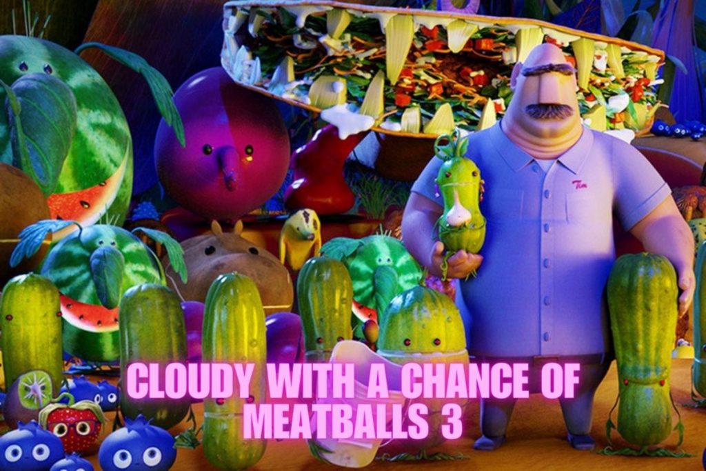 Cloudy with a Chance of Meatballs 3 Know more about release date, cast