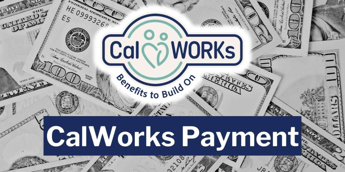 CalWORKs in May 2025 Here’s When Your Food Stamp Money Will Arrive